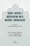 Tarih-i Mekke-i M&uuml;kerreme Ma&rsquo;a Medine-i M&uuml;nevvere