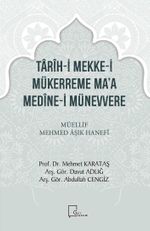 Tarih-i Mekke-i Mükerreme Ma'a Medine-i Münevvere