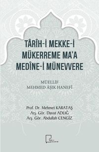 Tarih-i Mekke-i Mükerreme Ma’a Medine-i Münevvere
