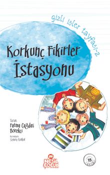 Korkunç Fikirler İstasyonu / Gizli İşler Tayfası -2