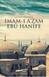 &Ccedil;ağları Aşan Bilge İmam-ı Azam Ebu Hanife