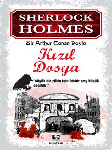 Kızıl Dosya / Sherlock Holmes - Sir Arthur Conan Doyle