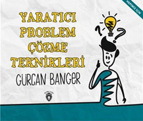 Yaratıcı Problem Çözme Teknikleri