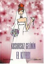 Kusursuz Gelinin El Kitabı