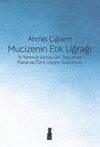 Mucizenin Etik Uğrağı & 15 Temmuz Sonrası Din, Toplum ve Planaryal &Ouml;zne &Uuml;zerine D&uuml;ş&uuml;nceler