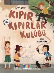 Kıpır Kıpırlar Kulübü - Sevil Avcı