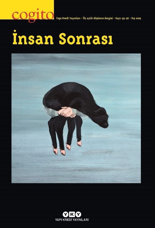 Cogito 95-96 Üç Aylık Düşünce Dergisi / İnsan Sonrası