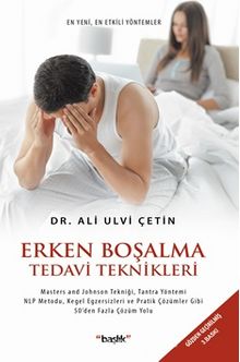Erken Boşalma Tedavi Teknikleri - Dr. Ali Ulvi Çetin