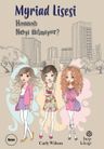 Myriad Lisesi &amp; Hannah Neyi Bilmiyor?