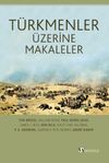 T&uuml;rkmenler &Uuml;zerine Makaleler
