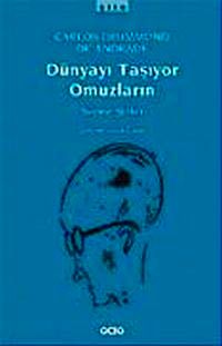 Dünyayı Taşıyor Omuzların / Seçme Şiirler