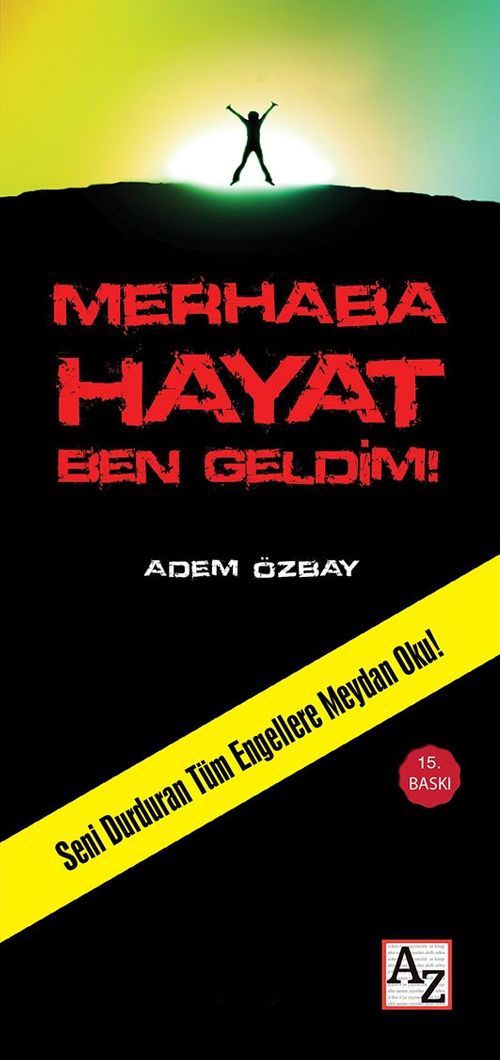 Merhaba Hayat Ben Geldim!