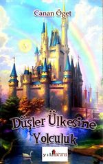 Düşler Ülkesine Yolculuk