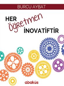 Her Öğretmen İnovatiftir - Burcu Aybat