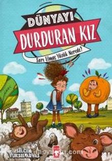 Dünyayı Durduran Kız - Sarı Elmas Yüzük Nerede? - Selcen Yüksel Arvas