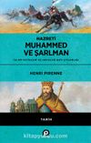 Hazreti Muhammed ve Şarlman & İslam Fetihleri ve Ortaçağ Batı Uygarlığı
