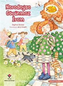 Neredeyse Görünmez İrem / Bilim Bunu Çözer - Daphne Skinner