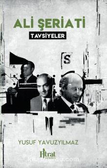 Ali Şeriati / Tavsiyeler - Yusuf Yavuzyılmaz