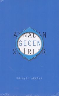 Aynadan Geçen Şiirler