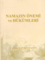 Namazın Önemi ve Hükümleri