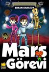 Gizemli Ser&uuml;venler Dizisi 5: Mars G&ouml;revi