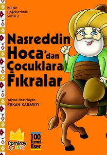 Kültür Değerlerimiz Serisi 2: Nasreddin Hoca'dan Çocuklara Fıkralar