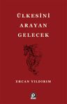 Ülkesini Arayan Gelecek
