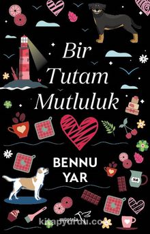 Bir Tutam Mutluluk - Bennu Yar