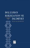 Boş Zaman Rekreasyon ve İslamiyet