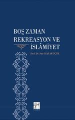 Boş Zaman Rekreasyon ve İslamiyet