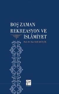 Boş Zaman Rekreasyon ve İslamiyet