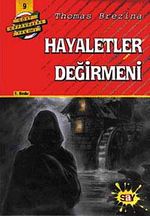Hayaletler Değirmeni / Dört Kafadar Takımı
