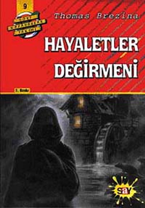 Hayaletler Değirmeni / Dört Kafadar Takımı