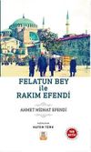 Felatun Bey ile Rakım Efendi (Sadeleştirilmiş, İnceleme, Tam Metin)