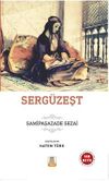 Serg&uuml;zeşt (Sadeleştirilmiş, İnceleme, Tam Metin)