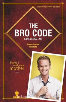 The Bro Code: Kanka Kuralları - Barney Stinson