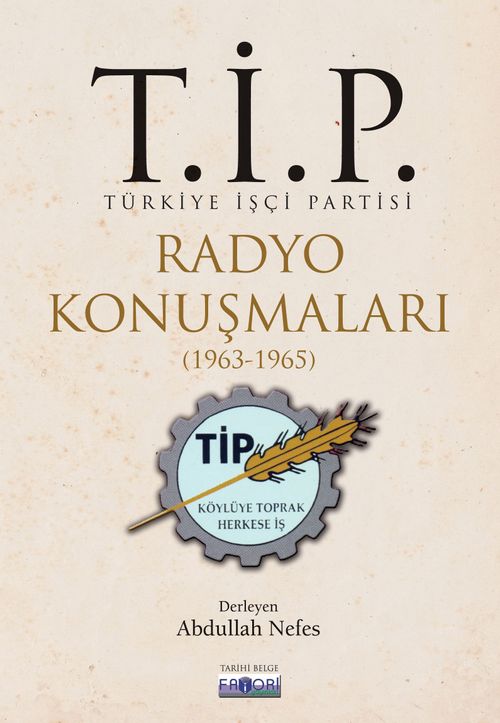 T.İ.P. Radyo Konuşmaları (1963-1965)