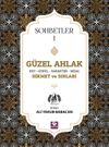G&uuml;zel Ahlak & Huy G&ouml;n&uuml;l Karakter Miza&ccedil; Hikmet ve Sırları Sohbetler 1