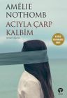 Acıyla Çarp Kalbim 