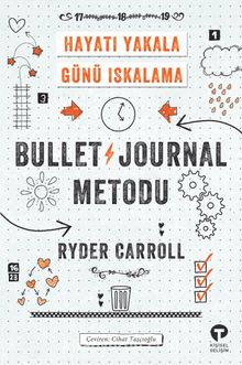 Bullet Journal Metodu & Hayatı Yakala Günü Iskalama