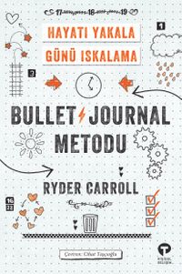 Bullet Journal Metodu & Hayatı Yakala Günü Iskalama