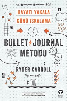 Bullet Journal Metodu & Hayatı Yakala Günü Iskalama - Ryder Carroll