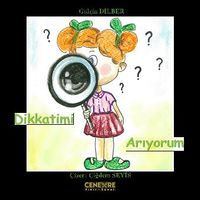 Dikkatimi Arıyorum