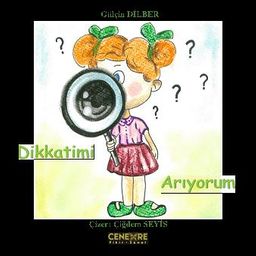 Dikkatimi Arıyorum