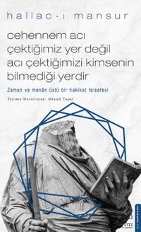 Cehennem Acı Çektiğimiz Yer Değil Acı Çektiğimizi Kimsenin Bilmediği Yerdir