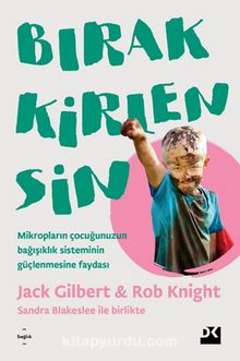 Bırak Kirlensin - Sandra Blakeslee