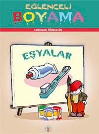 Eşyalar / Eğlenceli Boyama