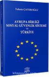 Avrupa Birliği Sosyal Güvenlik Sistemi ve Türkiye