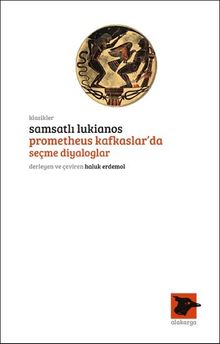 Prometheus Kafkaslar'da & Seçme Diyologlar