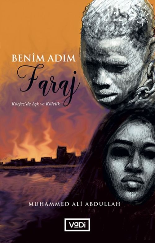 Benim Adım Faraj & Körfez'da Aşk ve Kölelik